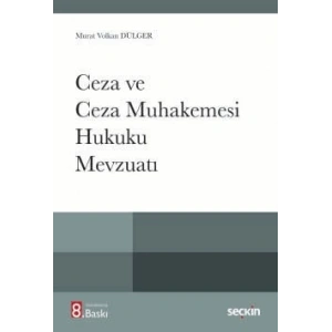 Ceza ve Ceza Muhakemesi Hukuku <br />Mevzuatı