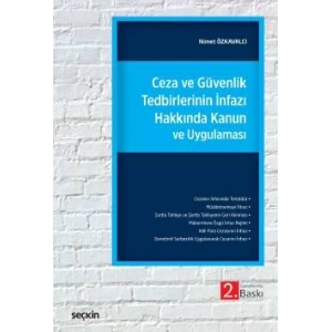 Ceza ve GüvenlikTedbirlerinin İnfazı Hakkında Kanun ve Uygulaması
