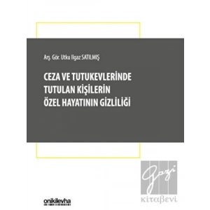 Ceza ve Tutukevlerinde Tutulan Kişilerin Özel Hayatının Gizliliği