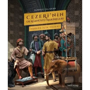 Cezeri’nin Olağanüstü Makineleri