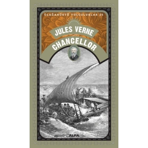 Olağanüstü Yolculuklar 25 - Chancellor