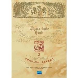 CHARLES CZERNY PİYANO OKULU -II- Teorik ve Pratik Piyano-Forte Okulu II