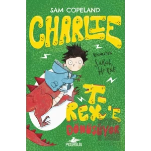 Charlie T-Rex’e Dönüşüyor - Charlie Serisi 2