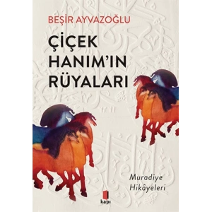 Çiçek Hanımın Rüyaları