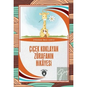 Çiçek Koklayan Zürafanın Hikayesi