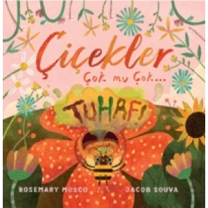 Çiçekler Çok mu Çok… Tuhaf!