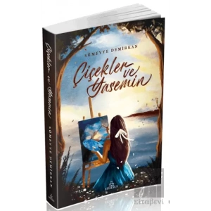 Çiçekler ve Yasemin