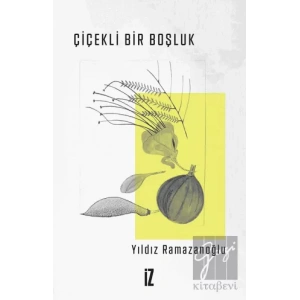 Çiçekli Bir Boşluk