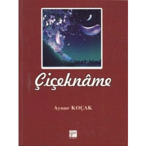 Çiçekname - Aynur Koçak