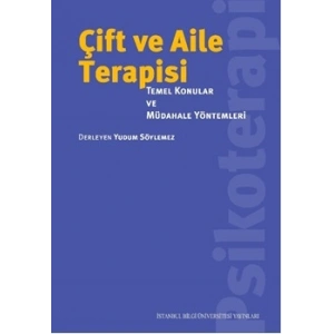 Çift ve Aile Terapisi: Temel Konular ve Müdehale Yöntemleri