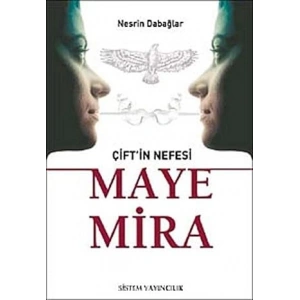 Çift’in Nefesi Maye Mira
