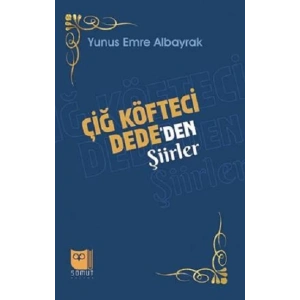 Çiğ Köfteci Dede’den Şiirler