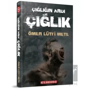 Çığlığın Ardı Çığlık