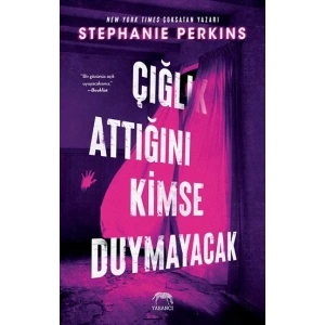 Çığlık Attığını Kimse Duymayacak (Ciltli)