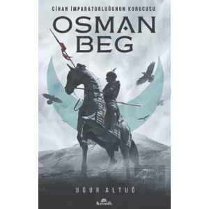 Cihan İmparatorluğunun Kurucusu Osman Beg