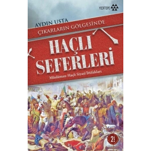 Çıkarların Gölgesinde Haçlı Seferleri
