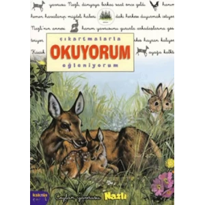 Çıkartmalarla Okuyorum-Eğleniyorum: Ceylan Yavrusu Nazlı