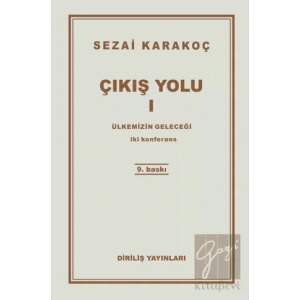 Çıkış Yolu 1: Ülkemizin Geleceği