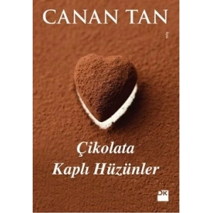 Çikolata Kaplı Hüzünler