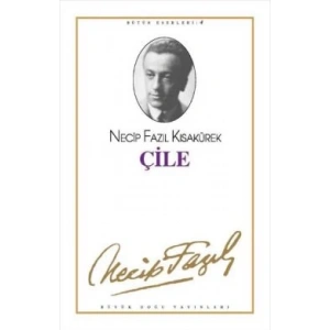 Çile : 4 - Necip Fazıl Bütün Eserleri