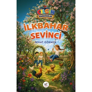 Çılgın Kahramanlar - İlkbahar Sevinci