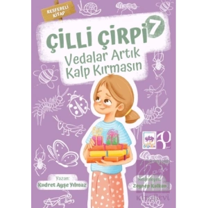 Çilli Çirpi 7 Vedalar Artık Kalp Kırmasın