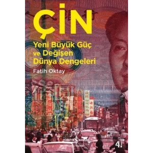 Çin - Yeni Büyük Güç Değişen Dünya Dengeleri
