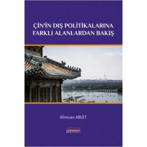 Çinin Dış Politikalarına Farklı Alanlardan Bakış