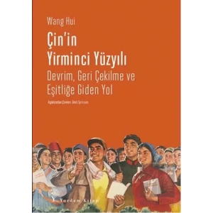 Çinin Yirminci Yüzyılı Devrim - Geri Çekilme ve Eşitliğe Giden Yol