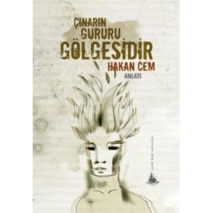 Çınarın Gururu Gölgesidir