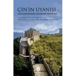 Çin’in Uyanışı (Çin Hanedanlığı, Savaşları, Yükselişi)