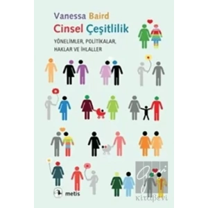 Cinsel Çeşitlilik: Yönelimler, Politikalar, Haklar ve İhlaller