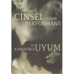Cinsel Teknik Performans ve Karşılıklı Uyum