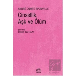 Cinsellik, Aşk ve Ölüm