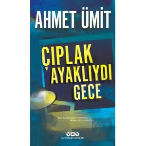 Çıplak Ayaklıydı Gece
