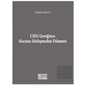 CISG Gereğince Alıcının Sözleşmeden Dönmesi