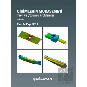 Cisimlerin Mukavemeti - Teori ve Çözümlü Problemler