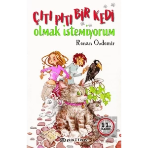Çıtı Pıtı Bir Kedi Olmak İstemiyorum
