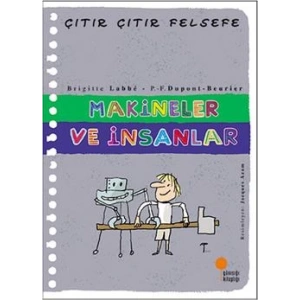 Çıtır Çıtır Felsefe Serisi 28 - Makineler ve İnsanlar