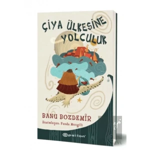 Çiya Ülkesine Yolculuk