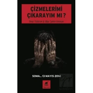 Çizmelerimi Çıkarayım Mı ?