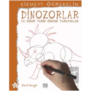 Çizmeyi Öğrenelim - Dinazorlar ve Diğer Tarih Öncesi Yaratıklar