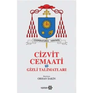 Cizvit Cemaati ve Gizli Talimatları