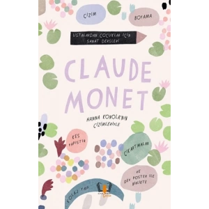 Claude Monet Ustalardan Çocuklar İçin Sanat Dersleri