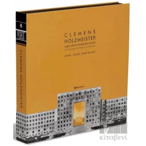 Clemens Holzmeister : Çağın Dönümünde Bir Mimar (Özel Kutulu)