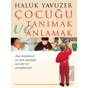 Çocuğu Tanımak ve Anlamak