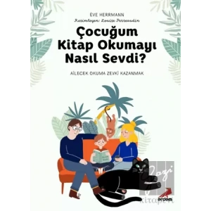 Çocuğum Kitap Okumayı Nasıl Sevdi?