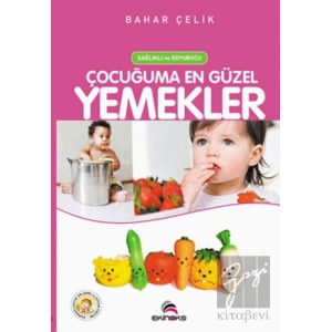 Çocuğuma En Güzel Yemekler