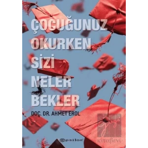 Çocuğunuz Okurken Sizi Neler Bekler