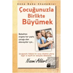 Çocuğunuzla Birlikte Büyümek